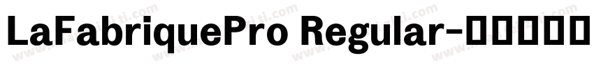 LaFabriquePro Regular字体转换